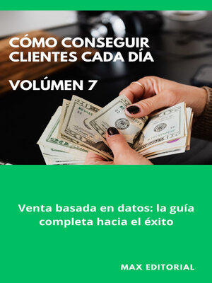 cover image of Cómo Conseguir Clientes Cada Día--Volúmen 7
